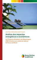 Análise dos impactos energéticos e econômicos