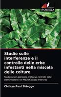 Studio sulle interferenze e il controllo delle erbe infestanti nella miscela delle colture