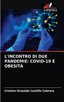 L'Incontro Di Due Pandemie