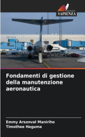 Fondamenti di gestione della manutenzione aeronautica