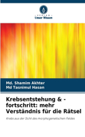 Krebsentstehung & -fortschritt