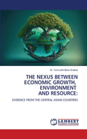 Nexus Between Economic Growth, Environment and Resource