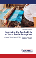 Improving the Productivity of Local Textile Enterprises