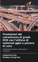 Prestazioni del calcestruzzo di grado M30 con l'utilizzo di materiali ggbs e polvere di cava