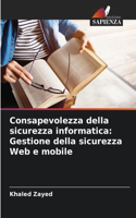 Consapevolezza della sicurezza informatica