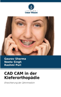CAD CAM in der Kieferorthopädie