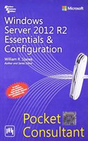 Windows Server 2012 R2 Essentials & Configuration, Pocket Consultant