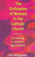 The Ordination of Women in the Catholic Church