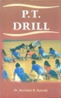 P.T.Drill [Hardcover] Ravindra R Kawade