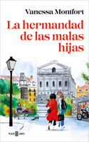 Hermandad de Las Malas Hijas / The Sisterhood of Bad Daughters