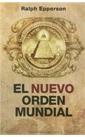 Nuevo Orden Mundial, El