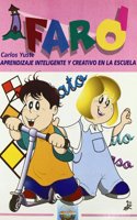 FARO I. Aprendizaje Inteligente y Creativo en la Escuela