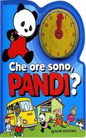 Primary picture books - Italian: Che ore sono, Pandi?