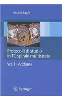Protocolli Di Studio In TC Spirale Multistrato, Volume 1