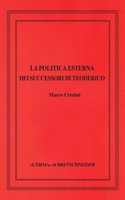 La Politica Esterna Dei Successori Di Teoderico