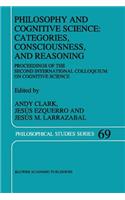 Philosophy and Cognitive Science: Categories, Consciousness, and Reasoning