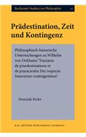 Prädestination, Zeit und Kontingenz