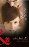Lead Me On