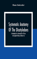 Systematic Anatomy Of The Dicotyledons