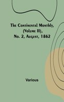 The Continental Monthly, (Volume II), No. 2, August, 1862