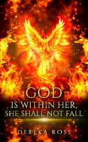 God Is Within Her, She Shall Not Fall