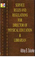 Service Rules & Regulations for Director of Physical Education & Librarian
