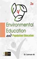 ENVIRONMENTAL EDUCATION AND POPULATION EDUCATION : A TEXTBOOK FOR GRADUATE & POST-GRADUATE STUDENTS : ENGLISH MEDIUM.