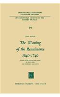 Waning of the Renaissance 1640-1740