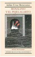 Rosalino y El Pejelagarto