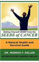 Setting Yourself Apart from the Seeds of Cancer