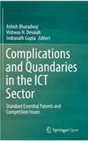 Complications and Quandaries in the Ict Sector
