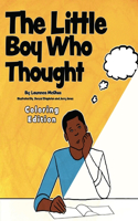 Little Boy Who Thought Coloring Edition