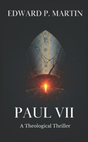 Paul VII: A Theological Thriller
