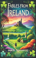 Fables from Ireland: (Fable Anthologies)