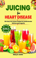 Juicing for Heart Disease