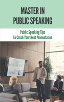 Master In Public Speaking