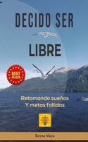 Decido Ser Libre