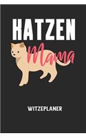 KATZEN MAMA - Witzeplaner: Hilfestellung, um neue Witze zu finden und für immer festzuhalten!