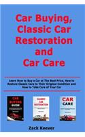 Car Buying, Classic Car Restoration and Car Care