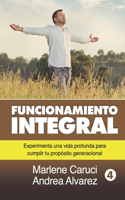 Funcionamiento Integral: (4 Proceso Identidad del Ser Humano)