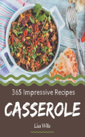 365 Impressive Casserole Recipes