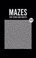 Mazes for Teens and Adults