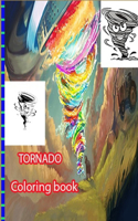 Tornado Coloring Book: for Kids and Adults with Fun, Easy, and Relaxing (Coloring Books for Adults and Kids 2-4 4-8 8-12+) High-quality images