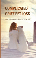 Complicated Grief Pet Loss