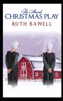 Amish Christmas Play: Amish Romance