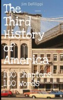 The Third History of America