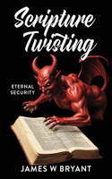 Scripture Twisting
