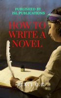 How to Write a Novel