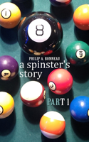 spinster's story (Part 1)