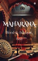 Maharana: Blood & Betrayal (Vol-1)